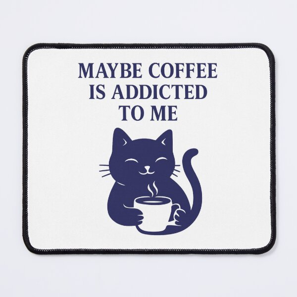 Item preview, Maybe coffee is addicted to me designed and sold by LuveraxArt.