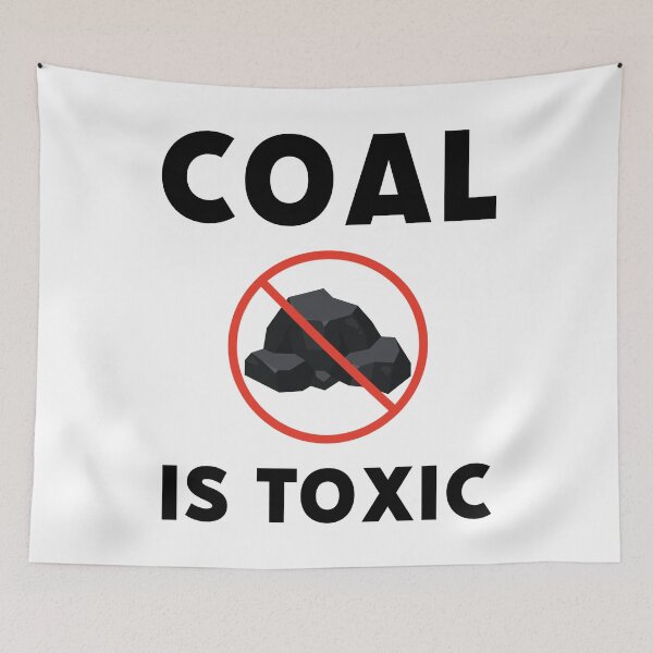 Item preview, Coal is toxic  designed and sold by Rachel the Artist .