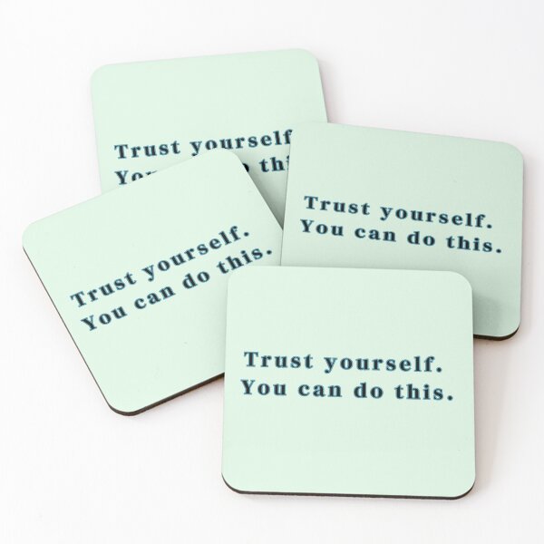 Item preview, Trust yourself. You can do this. Text Stickers Prints Posters Wall Art Magnet Home Coffee Cup Decoration TShirt Stationary Notebook Magnet Hat Kitchen Work School Office Redbubble Shop designed and sold by Saritas Boutique Shop.