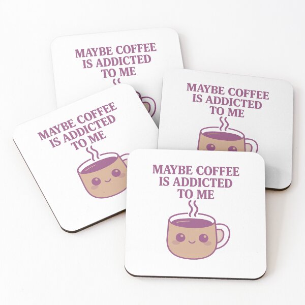 Item preview, Maybe coffee is addicted to me designed and sold by LuveraxArt.