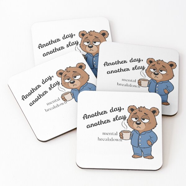 Item preview, Funny Tired Bear Coffee Another Day Another Slay Mental Breakdown Sticker designed and sold by Nathaphat514.