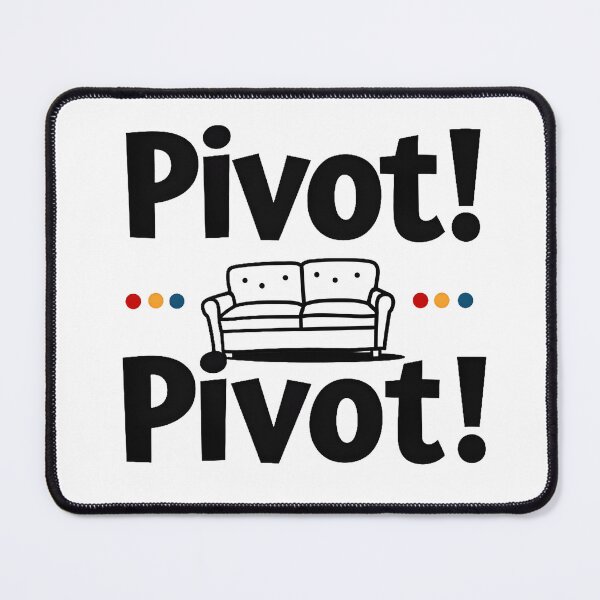 Item preview, Pivot Pivot – Funny Friends‑Inspired Couch Moving Quote | Pop Culture Humor Design designed and sold by Nene's design.