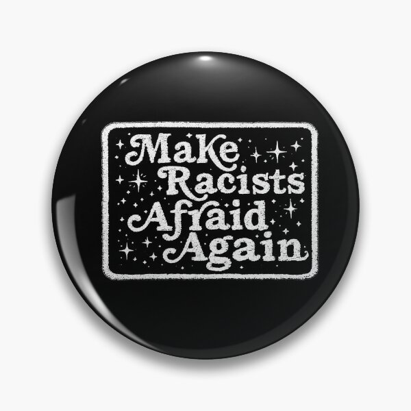 Item preview, Make Racists Afraid Again, Political Activism FCK ICE designed and sold by borenclolahroy.