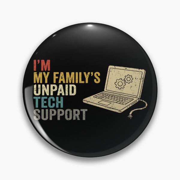 Item preview, I'm My Family's Unpaid Tech Support IT Humor for Coders & Geeks designed and sold by herbwaters.