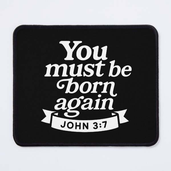 Item preview, John 3:7 You Must Be Born Again designed and sold by plushism.
