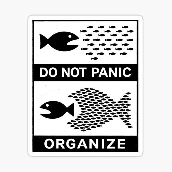 Do not Panic, Organize - Political Activism Protest Punk Sticker
