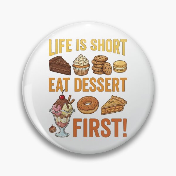 Item preview, Life Is Short Eat Dessert First - Vintage Sweet Treats Design designed and sold by Fluidic-Space.