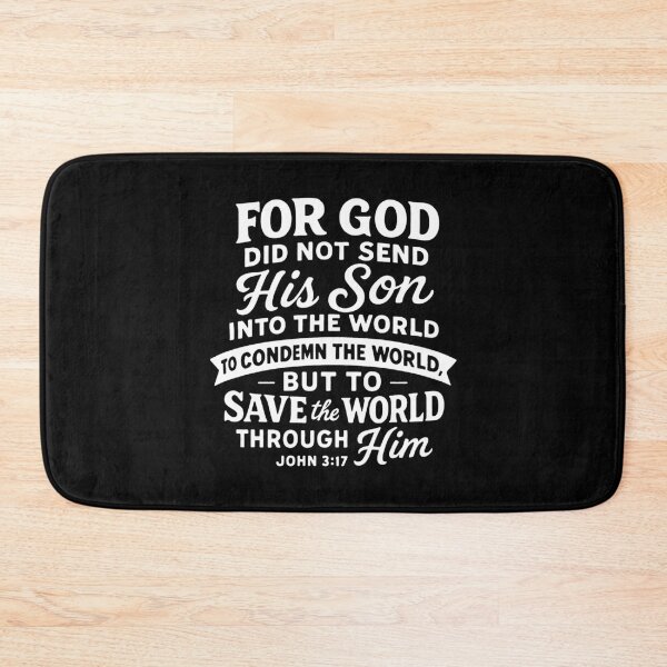Item preview, John 3:17 God Sent His Son Into The World To Save It Not To Condemn It designed and sold by plushism.
