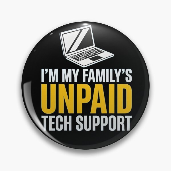 Item preview, I'm My Family's Unpaid Tech Support Funny Family IT Help designed and sold by herbwaters.