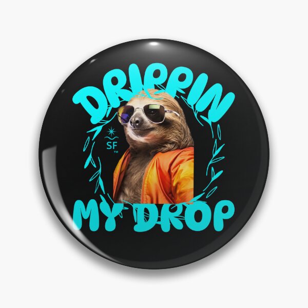 Item preview, Drippin My Drop — Cool Sloth Streetwear Edition designed and sold by SQUEEZIN.