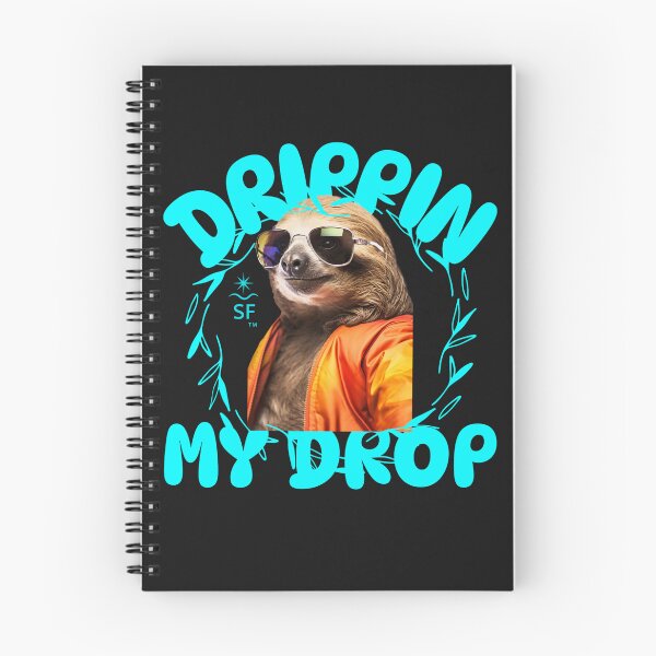 Item preview, Drippin My Drop — Cool Sloth Streetwear Edition designed and sold by SQUEEZIN.