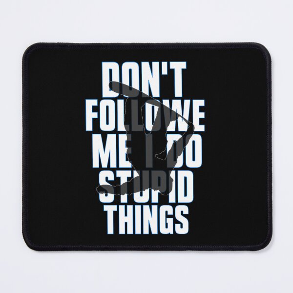Item preview, Don't Follow Me I Do Stupid Things Snowboard designed and sold by TheEndDesign.
