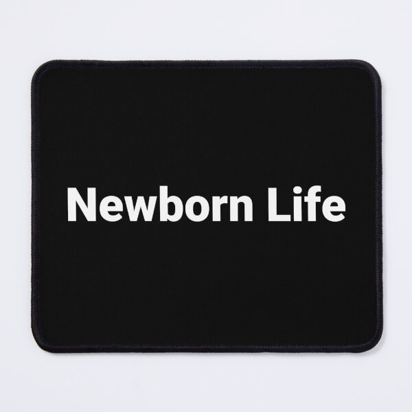 Item preview, Newborn Life designed and sold by Text-based T-Shirts and Gifts.