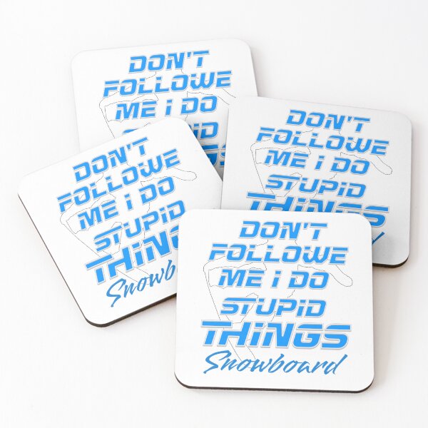 Item preview, Don't Follow Me I Do Stupid Things Snowboard  designed and sold by TheEndDesign.