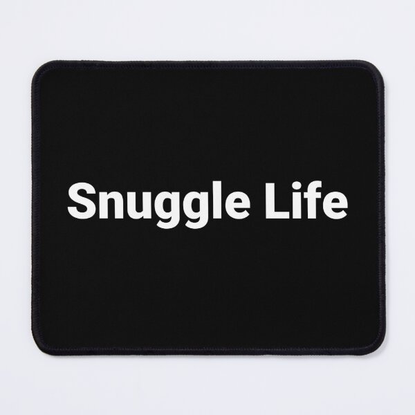 Item preview, Snuggle Life designed and sold by Text-based T-Shirts and Gifts.