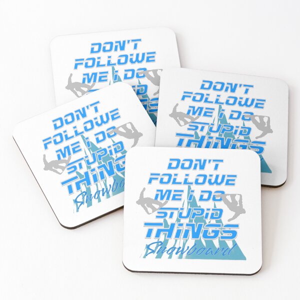 Item preview, Don't Follow Me I Do Stupid Things Snowboard  designed and sold by TheEndDesign.