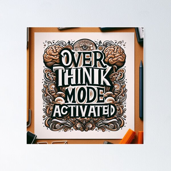 Item preview, Overthink Mode Brain Vine Typography designed and sold by Artist Bishhnu Banerji.