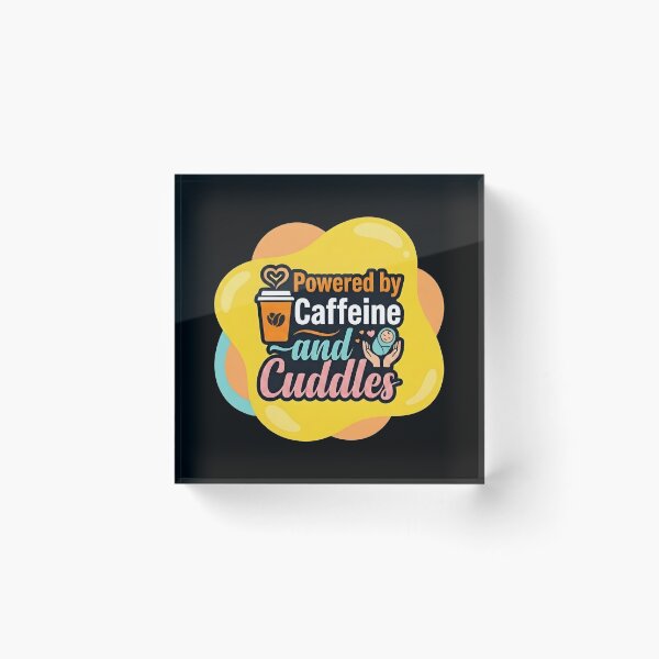 Item preview, Powered by caffeine and cuddles| NICU Nurse designed and sold by SocialStaticz.