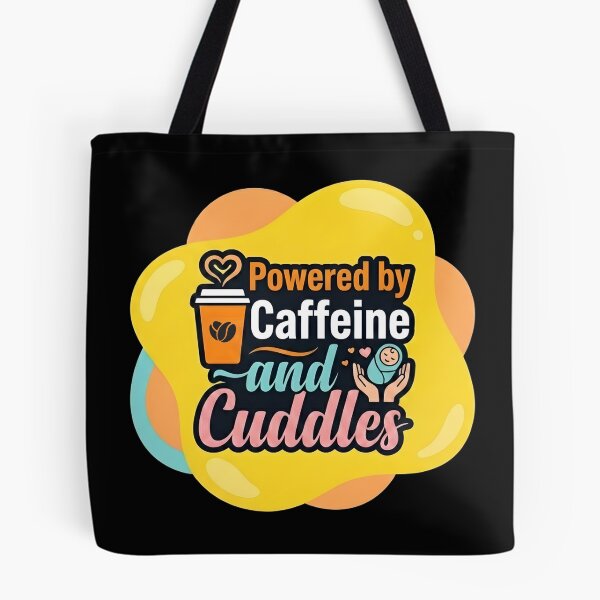 Item preview, Powered by caffeine and cuddles| NICU Nurse designed and sold by SocialStaticz.