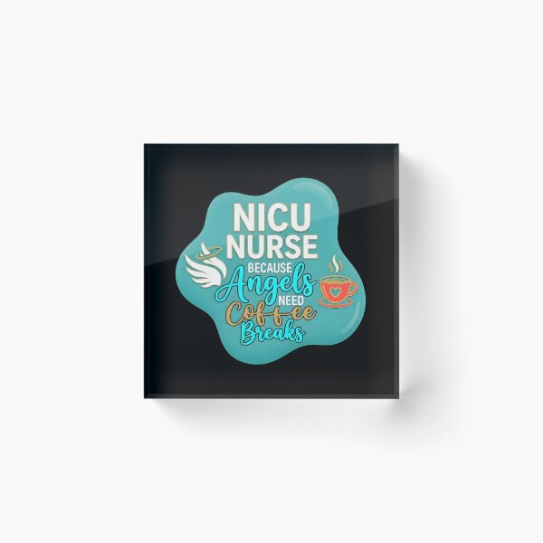 Item preview, Nicu nurse because angels need coffee breaks | NICU Nurse designed and sold by SocialStaticz.