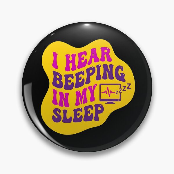 Item preview, I hear beeping in my sleep | NICU Nurse designed and sold by SocialStaticz.