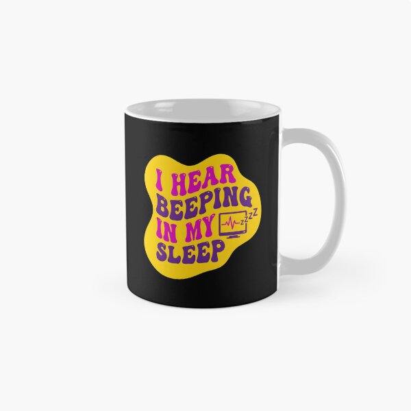 Item preview, I hear beeping in my sleep | NICU Nurse designed and sold by SocialStaticz.