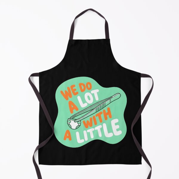 Item preview, We do a lot with a little | NICU Nurse designed and sold by SocialStaticz.