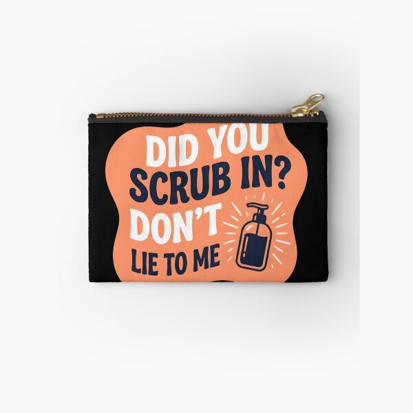 Item preview, Did you scrub in? Don't lie to me | NICU Nurse designed and sold by SocialStaticz.