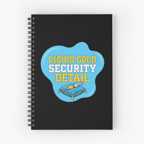 Item preview, Liquid gold security detail | NICU Nurse designed and sold by SocialStaticz.