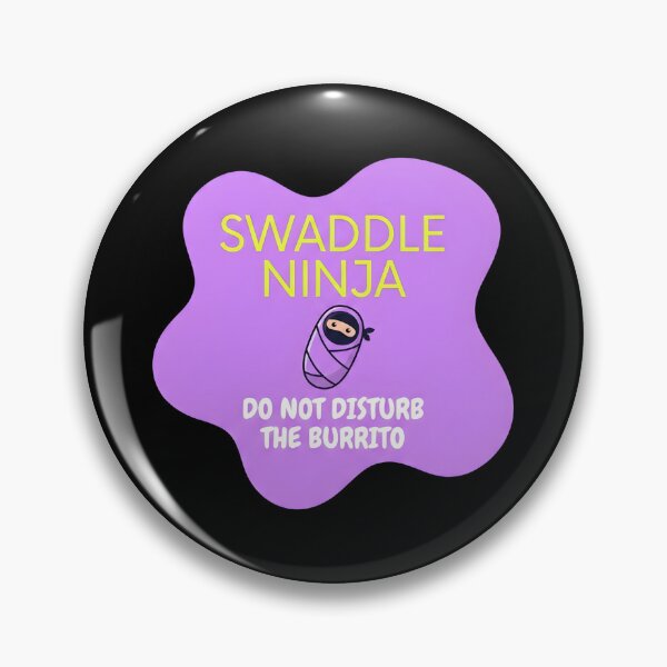 Item preview, Swaddle ninja Do not disturb the burrito | NICU Nurse designed and sold by SocialStaticz.