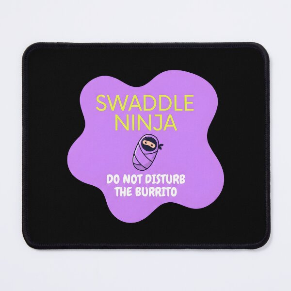 Item preview, Swaddle ninja Do not disturb the burrito | NICU Nurse designed and sold by SocialStaticz.