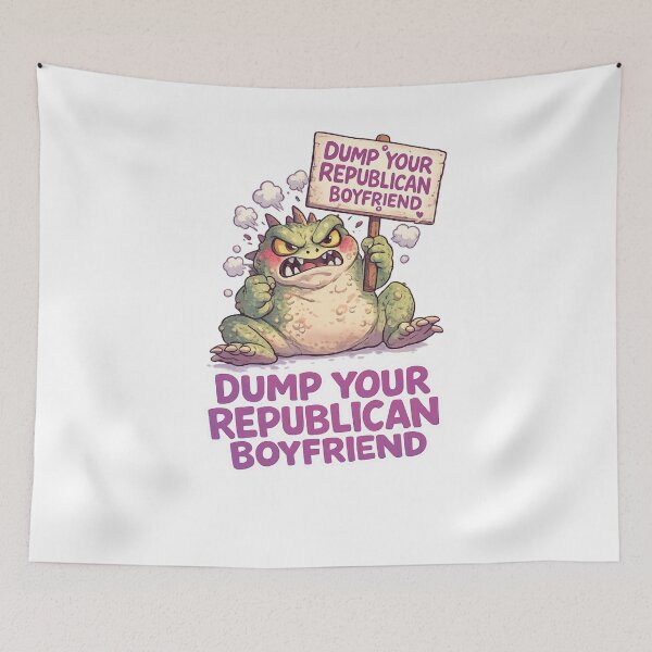 Item preview, Dump Your Republican Boyfriend Bold Political Satire Quote designed and sold by Aryabek.