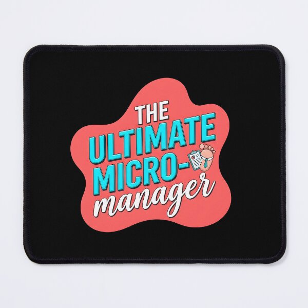 Item preview, The ultimate micro manager | NICU Nurse designed and sold by SocialStaticz.