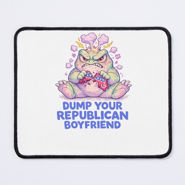 Item preview, Dump Your Republican Boyfriend Angry Cartoon Political Quote designed and sold by Aryabek.