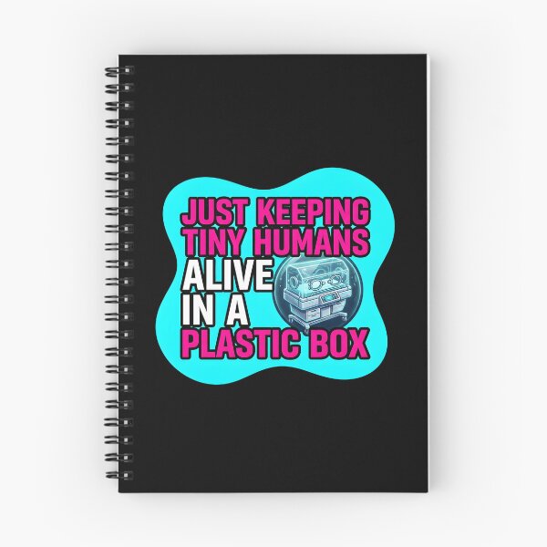 Item preview, Just keeping tiny humans alive in a plastic box | NICU Nurse designed and sold by SocialStaticz.