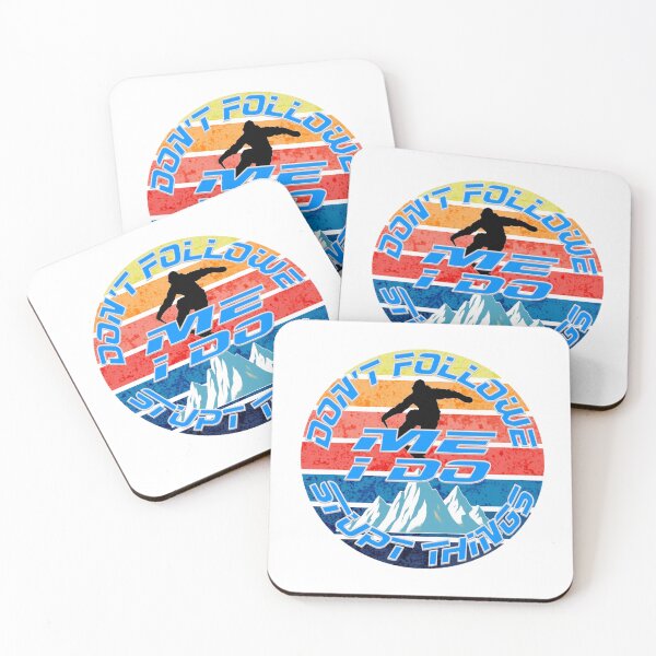 Item preview, Don't Follow Me I Do Stupid Things Snowboard  designed and sold by TheEndDesign.