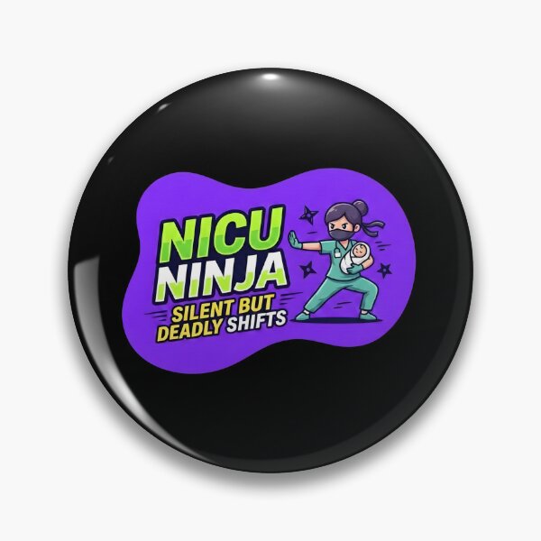 Item preview, Nicu ninja. silent but deadly shifts | NICU Nurse designed and sold by SocialStaticz.