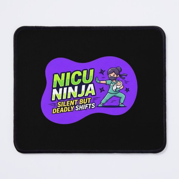 Item preview, Nicu ninja. silent but deadly shifts | NICU Nurse designed and sold by SocialStaticz.