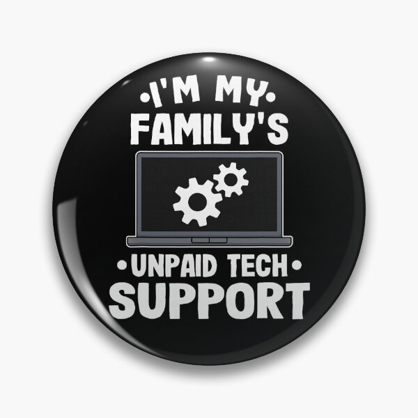 Item preview, I'm My Family's Unpaid Tech Support Funny Computer Engineer designed and sold by averyfisher.