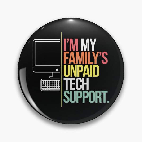 Item preview, I'm my Family's Unpaid Tech Support Funny Computer Tech designed and sold by herbwaters.