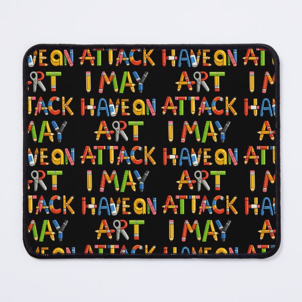 Item preview, I May Have An Art Attack designed and sold by TeeTimeTreasure.