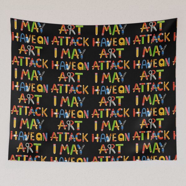 Item preview, I May Have An Art Attack designed and sold by TeeTimeTreasure.