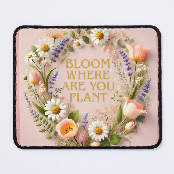 Item preview, Bloom Where You Are Planted Typography Art designed and sold by Koalangel.