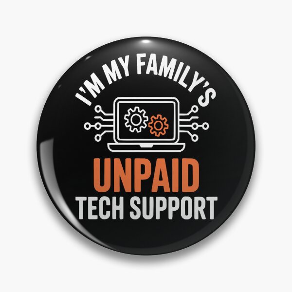 Item preview, I'm My Family's Unpaid Tech Support Funny Technical Support designed and sold by averyfisher.