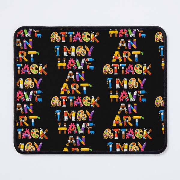 Item preview, I May Have An Art Attackpaint variant designed and sold by TeeTimeTreasure.