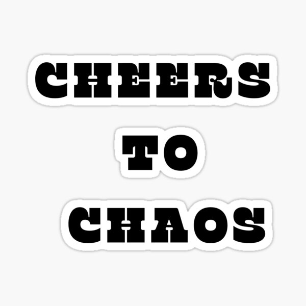 Item preview, CHEERS TO CHAOS designed and sold by bubblevixen.