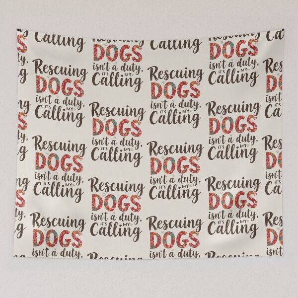 Item preview, Rescuing Dogs Isn’t a Duty, It’s My Calling – Dog Rescue Quote Design designed and sold by SnarkyTextStudiO.