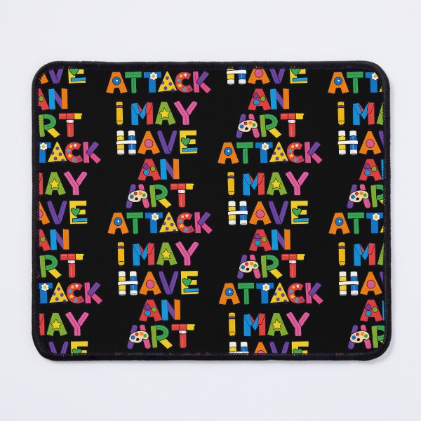Item preview, I May Have An Art Attack Bright variant designed and sold by TeeTimeTreasure.