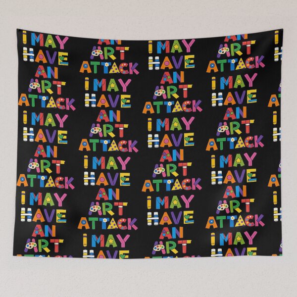 Item preview, I May Have An Art Attack Bright variant designed and sold by TeeTimeTreasure.