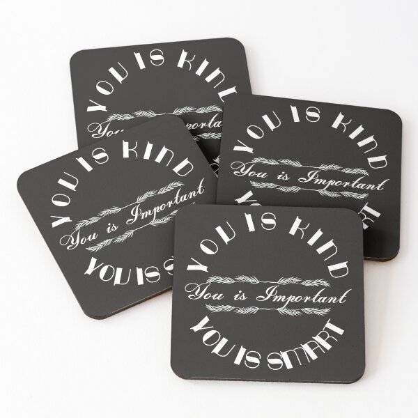 Item preview, You is kind You is smart You is important, Movie Quote, You is kind smart inportant, kindness, be-kind designed and sold by sirina2796.